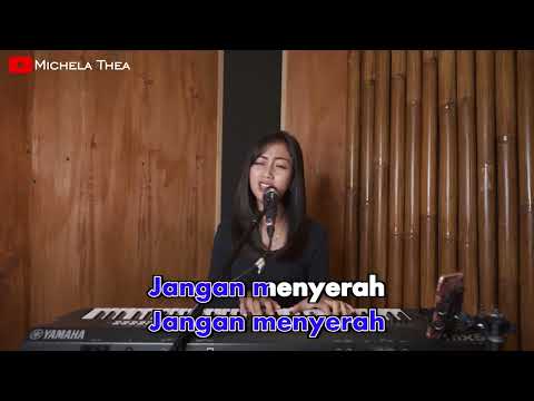 Michela Thea – Jangan Menyerah (Karaoke Video)