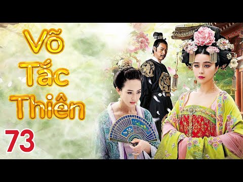 VÕ TẮC THIÊN - Tập 73 || PHẠM BĂNG BĂNG || Phim Cổ Trang Cung Đấu Trung Quốc Hay Nhất 2024