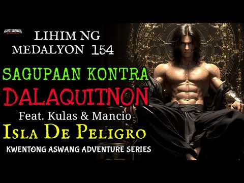 Lihim Ng Medalyon Part 154 - Kwentong Aswang Adventure Series (Narrated By Sir Karl)