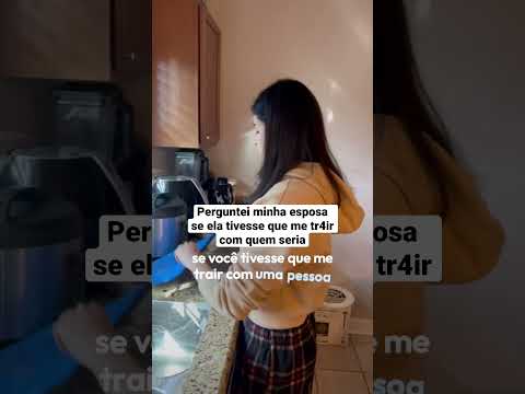 Perguntei minha esposa com quem ela me tr4iria se ela tivesse que fazer isso pra me salvar