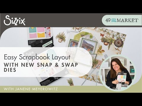 Scrapbook Page Layout with Snap and Swap Dies from 49 and Market