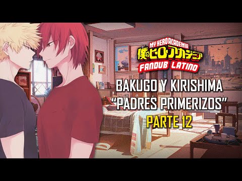 ASMR | Bakugo y Kirishima "Padres Primerizos" | Parte 12 | Roleplay