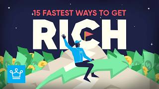 15 FASTEST Ways to Get RICH (Legally)