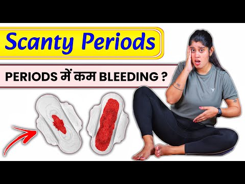 पीरियड्स खुलकर क्यों नहीं आते ? | Less Bleeding During Periods | Why Do I Get Scanty Periods