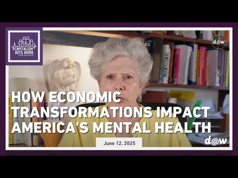 Capitalism Hits Home:  How Economic Transformations Impact America's Mental Health