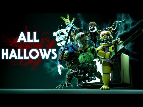 [FNAF] All Hallows | FNAF Halloween Animated Music Video