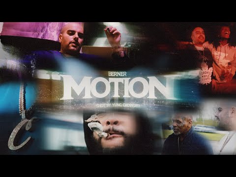 Berner - &quot;Motion&quot; (Official Music Video)