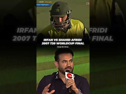 Irfan Pathan Vs Shahid Afridi 2007 T20 World Cup Final🔥