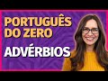 Funções e Tipos de Advérbios