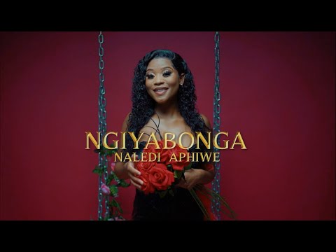 Naledi Aphiwe - Ngiyabonga | Music Video