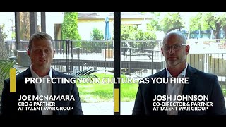 Protecting Your Culture as You Hire