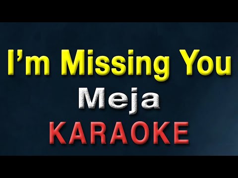 I’m Missing You – Meja (Karaoke / Acoustic Version)