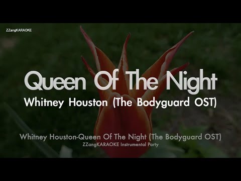 Whitney Houston-Queen Of The Night (The Bodyguard OST) (MR/Instrumental/Lyrics Ver.) [ZZang KARAOKE]