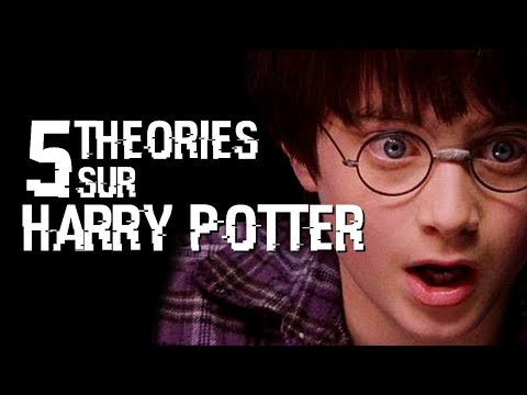5 THEORIES SUR HARRY POTTER (#14)