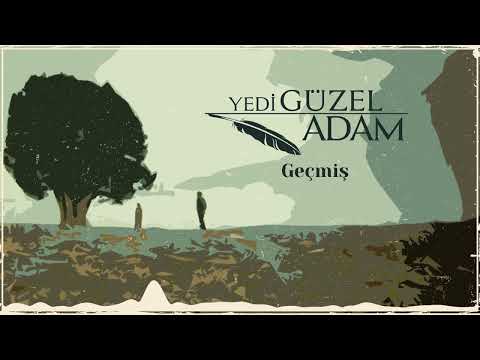 Yedi Güzel Adam - Geçmiş  | Yedi Güzel Adam Dizi Müzikleri