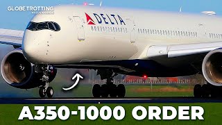 Delta's CRUCIAL A350-1000 Order