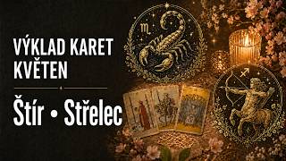 Výklad karet na květen: Štír · Střelec