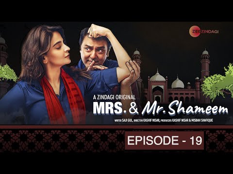 Mrs. & Mr. Shameem | Episode 19 | Saba Qamar, Nauman Ijaz
