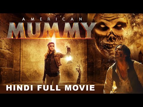 AMERICAN MUMMY (अमेरिकन मम्मी) Hindi Dubbed | Horror Movie In Hindi | Hollywood Horror Movie new