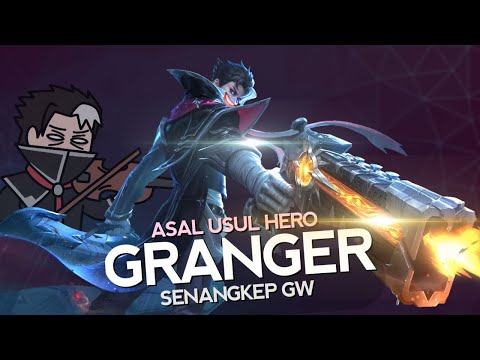 Asal Usul Hero Granger Revamp Senangkep Gw - MLBB Indonesia