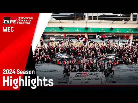 WEC 2024 Season Highlight | TOYOTA GAZOO Racing