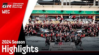WEC 2024 Season Highlight | TOYOTA GAZOO Racing