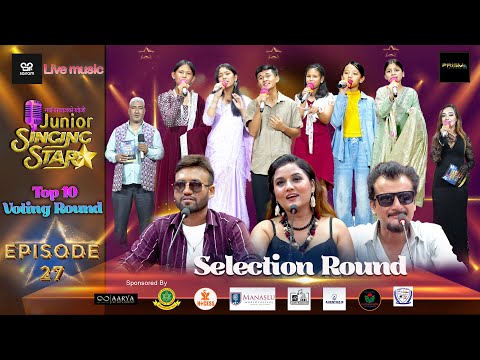 Junior Singing Star  EP-  27- Top 10 -  - Voting Round Selection Round | Live Music | 2025 |