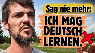 MACH diesen Fehler NICHT! | Ich mag Deutsch lernen.. NEIN!