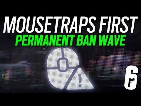 MouseTraps First Permanent Ban Wave - 6News - Rainbow Six Siege