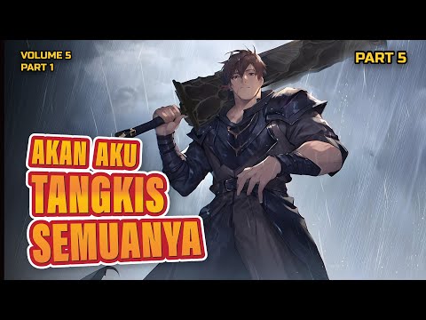 TERDESAK ! PERTARUNGAN SENGIT MELAWAN DEWA SUCI ? - BAHAS TUNTAS AKAN AKU TANGKIS SEMUANYA (PART 5)