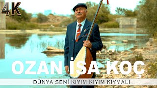 Ozan İsa Koç - Dünya Seni Kıyım Kıyım Kıymalı