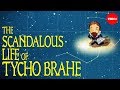 The Fascinating Life of Tycho Brahe