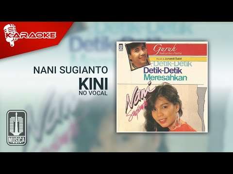 Nani Sugianto – Kini (Official Karaoke Video) | No Vocal