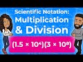 Mastering Multiplication and Division in Scientific Notation