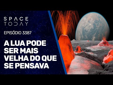 A LUA PODE SER MAIS VELHA DO QUE SE PENSAVA