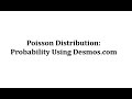 Understanding Poisson Distribution with Desmos