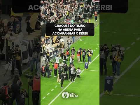 CRAQUES DO TIMÃO NA ARENA PRA ACOMPANHAR O DÉRBI