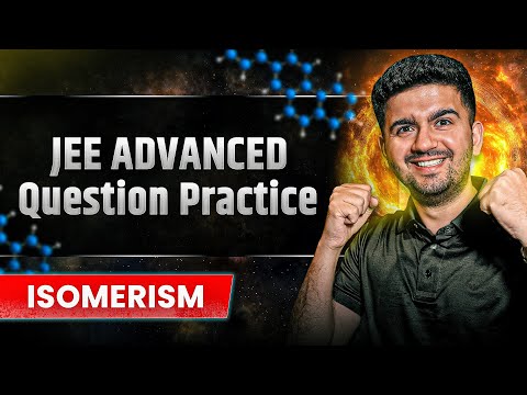 Isomerism Question Practice | IIT JEE 2026 | Vineet khatri Sir