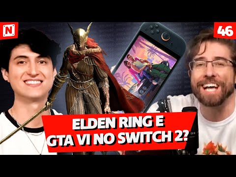 ⁠ ELDEN RING E GTA VI NO SWITCH 2? N House ft. @coelhonojapao @canaldigplay