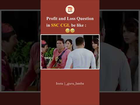Profit and Loss Question in SSC CGL be like 😄😄 | SSC Memes | Students Life |