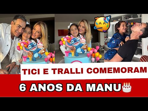 TICIANE PINHEIRO E CÉSAR TRALLI COMEMORAM 6 ANOS DA FILHA MANU🎂