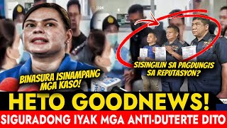 HETO GOODNEWS CONFIRMED! VP SARA WAGI SA LABAN KASONG KRIMINAL IBINASURA ANTI-DUTERTE SISINGILIN?