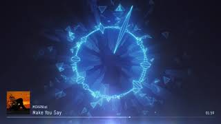 MOARNial - Make You Say (Original Mix)