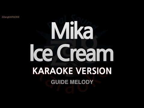 Mika-Ice Cream (Melody) (Karaoke Version)