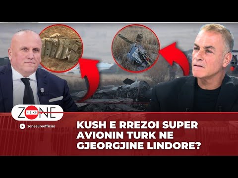 Kush e rrezoi super avionin turk ne Gjeorgjine lindore? | Ilir Kulla - Zone e Lire