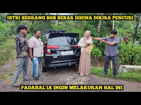 ISTRI SEORANG BOS BESAR DIHINA DIKIRA PENCURI,PADAHAL IA INGIN MELAKUKAN HAL INI....