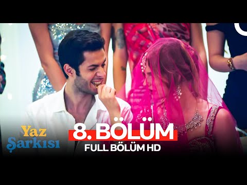 Yaz Şarkısı 8. Bölüm (Full HD)