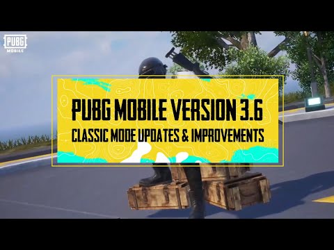 PUBG MOBILE | Check out the Version 3.6 Updates in Classic Mode