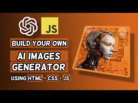 انشاء برنامج توليد صور بالذكاء الاصطناعي بال html - css - javascript