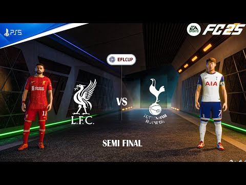 FC 25 - Liverpool Vs Tottenham - Ft.Salah,Son | EFL Cup 24/25 Semi Final | PS5™ [4K60]